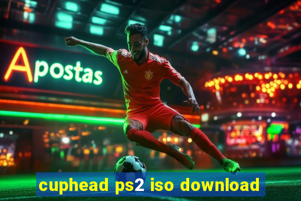 cuphead ps2 iso download